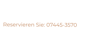 Reservieren Sie: 07445-3570 lokal@moenchhofsaegemuehle.de